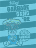 Garbage Gang 1992 UK